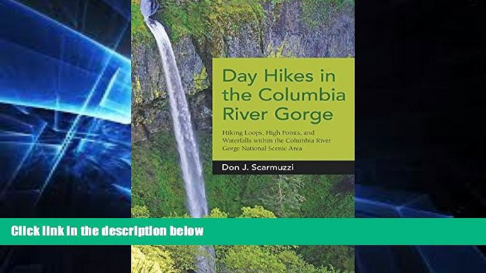 Big Deals  Day Hikes in the Columbia River Gorge: Hiking Loops, High Points, and Waterfalls within