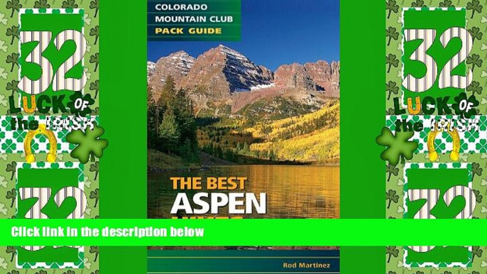 Big Deals  Best Aspen Hikes (Colorado Mountain Club Pack Guide)  Best Seller Books Most Wanted