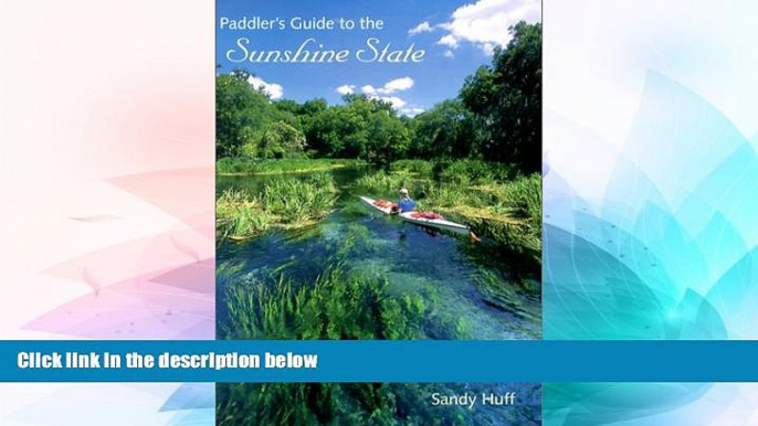 Big Deals  Paddler s Guide to the Sunshine State  Best Seller Books Best Seller