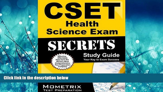 For you CSET Health Science Exam Secrets Study Guide: CSET Test Review for the California Subject