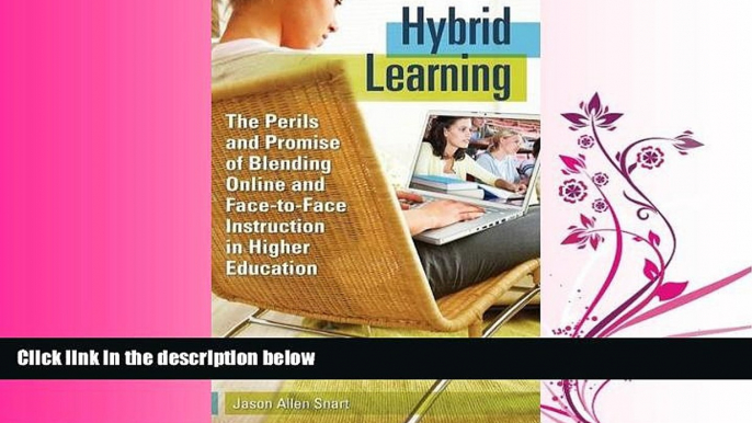 FAVORITE BOOK  Hybrid Learning: The Perils and Promise of Blending Online and Face-to-Face