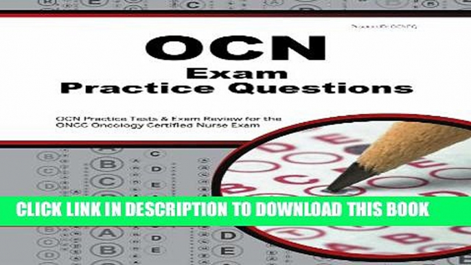 [PDF] OCN Exam Practice Questions: OCN Practice Tests   Exam Review for the ONCC Oncology