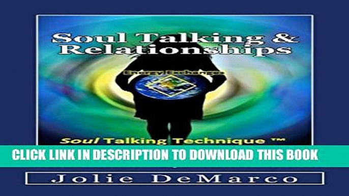 [PDF] Soul Talking  and Relationships: Energy Exchanges Exclusive Online