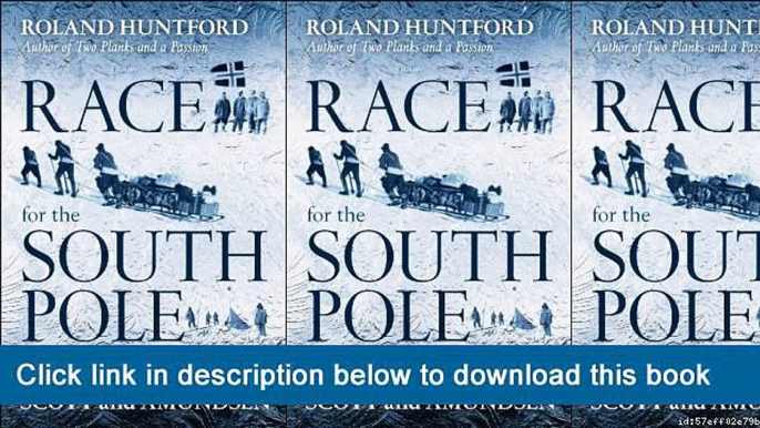 ]]]]]>>>>>[eBooks] Race For The South Pole: The Expedition Diaries Of Scott And Amundsen