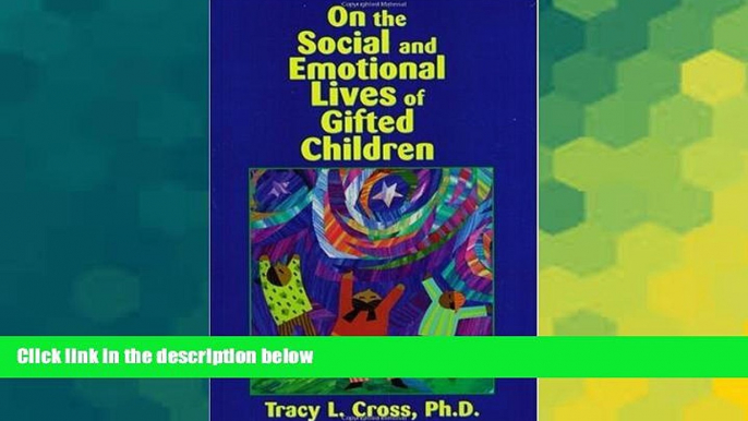 Big Deals  On the Social and Emotional Lives of Gifted Children  Best Seller Books Most Wanted