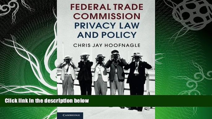 FULL ONLINE  Federal Trade Commission Privacy Law and Policy