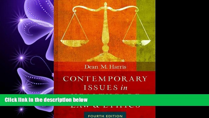 FAVORITE BOOK  Contemporary Issues in Healthcare Law and Ethics, Fourth Edition