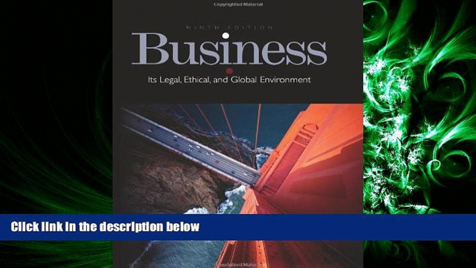 different   Business: Its Legal, Ethical, and Global Environment