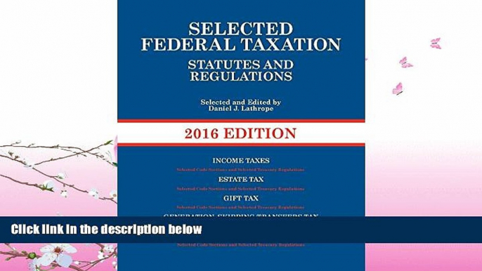 different   Selected Federal Taxation Statutes and Regulations (Selected Statutes)