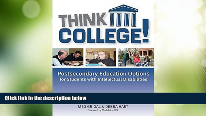 Big Deals  Think College!: Postsecondary Education Options for Students with Intellectual