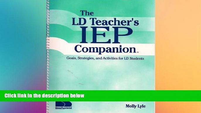 Big Deals  Ld Teacher s Iep Companion: Goals, Strategies, and Activities for Ld Students  Best