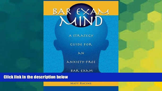 Big Deals  Bar Exam Mind: A strategy guide for an anxiety-free bar exam  Best Seller Books Best