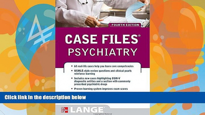 Big Deals  Case Files Psychiatry, Fourth Edition (LANGE Case Files)  Best Seller Books Most Wanted