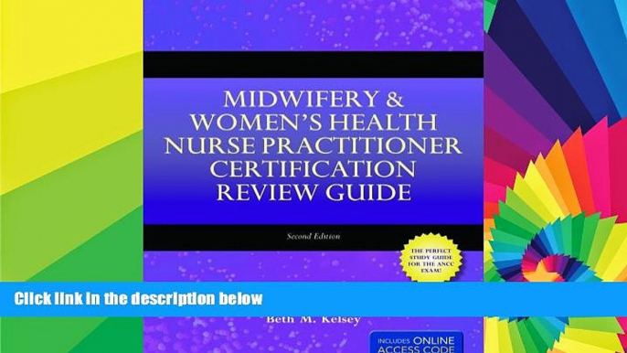 Big Deals  Midwifery     Women s Health Nurse Practitioner Certification Review Guide  Free Full