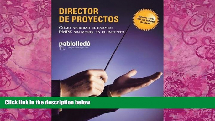 Must Have PDF  Director de Proyectos: CÃ³mo Aprobar El Examen PMP Sin Morir En El Intento (Spanish