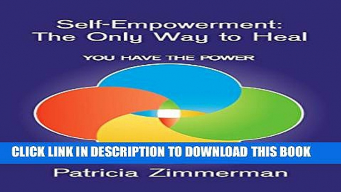 [New] Self-Empowerment: The Only Way to Heal Exclusive Full Ebook