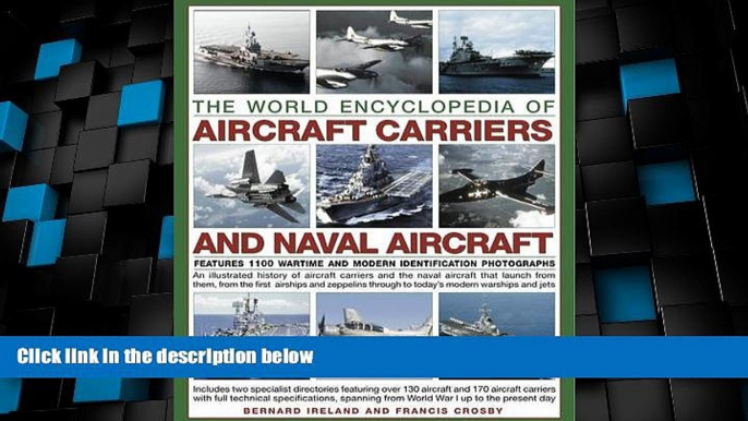 Big Deals  The World Encyclopedia of Aircraft Carriers and Naval Aircraft: An Illustrated History