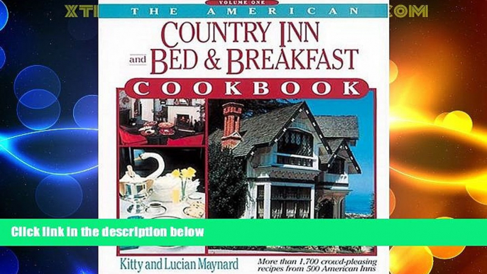 Big Deals  The American Country Inn and Bed   Breakfast Cookbook, Volume I: More than 1,700