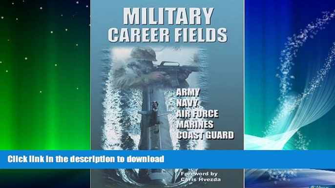 FAVORITE BOOK  Military Career Fields: Live Your Moment LLP www.liveyourmoment.com FULL ONLINE