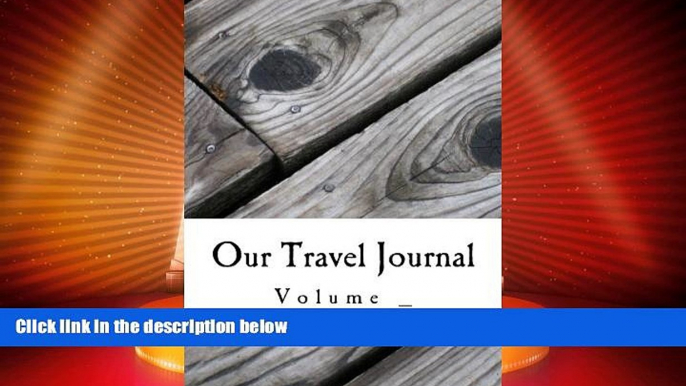 Big Deals  Our Travel Journal (S M Travel Journals)  Best Seller Books Best Seller