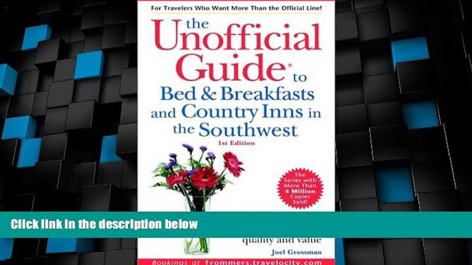 Big Deals  The Unofficial Guide to Bed   Breakfasts and Country Inns in the Southwest (Unofficial