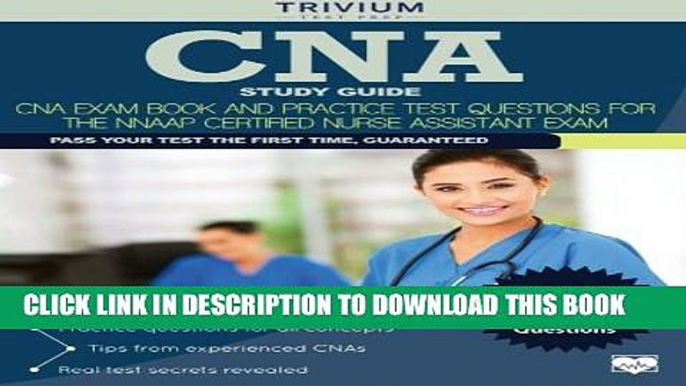 [PDF] CNA Study Guide: CNA Exam Book and Practice Test Questions for the NNAAP Certified Nurse