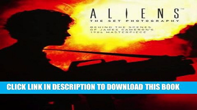 [PDF] Aliens: The Set Photography Full Online