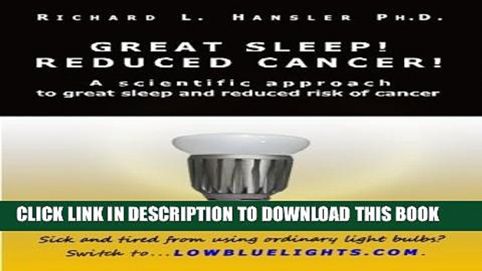 Collection Book Great Sleep!  Reduced Cancer!: A Scientific Approach to Great Sleep and Reduced