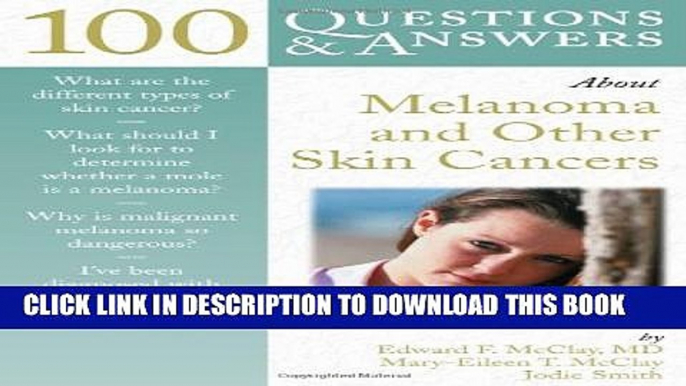 [PDF] 100 Questions     Answers About Melanoma And Other Skin Cancers Full Colection