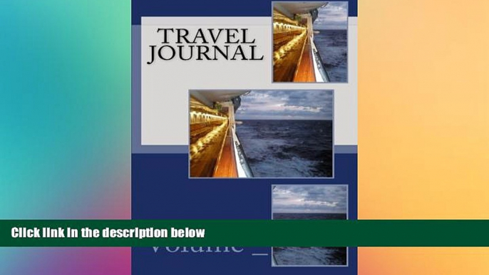 Big Deals  Travel Journal: Cruise Ship Cover (S M travel Journals)  Best Seller Books Most Wanted