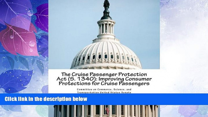 Must Have PDF  The Cruise Passenger Protection Act (S. 1340): Improving Consumer Protections for