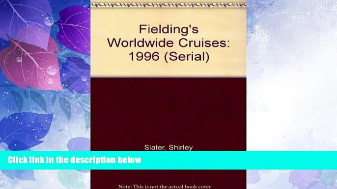 Big Deals  Fielding s Worldwide Cruises 1996 (Serial)  Best Seller Books Best Seller