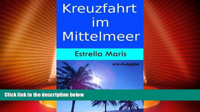 Big Deals  Kreuzfahrt im Mittelmeer (s/w-Ausgabe): Ã¶ffentliche Verkehrsmittel, Ã–ffnungszeiten