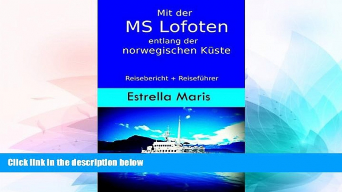 Big Deals  Mit der MS Lofoten entlang der norwegischen KÃ¼ste: Reisebericht + ReisefÃ¼hrer fÃ¼r