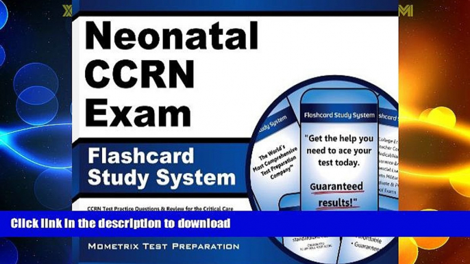 READ BOOK  Neonatal CCRN Exam Flashcard Study System: CCRN Test Practice Questions   Review for