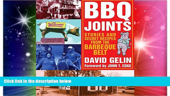 Big Deals  BBQ Joints: Stories and Secret Recipes from the Barbeque Belt  Free Full Read Most Wanted