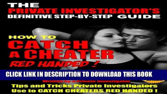 [PDF] How to Catch a Cheater Red Handed: The complete step-by-step guide to catching cheaters