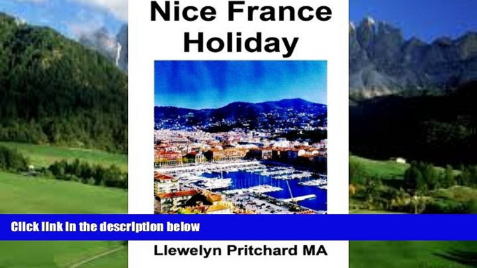 Big Deals  Nice France Holiday: a budget short-break vacation (The Illustrated Diaries of Llewelyn