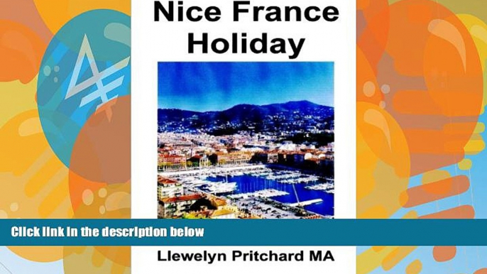 Must Have PDF  Nice France Holiday: Orzamento Curta Pausa Vacacions (The Illustrated Diarios de