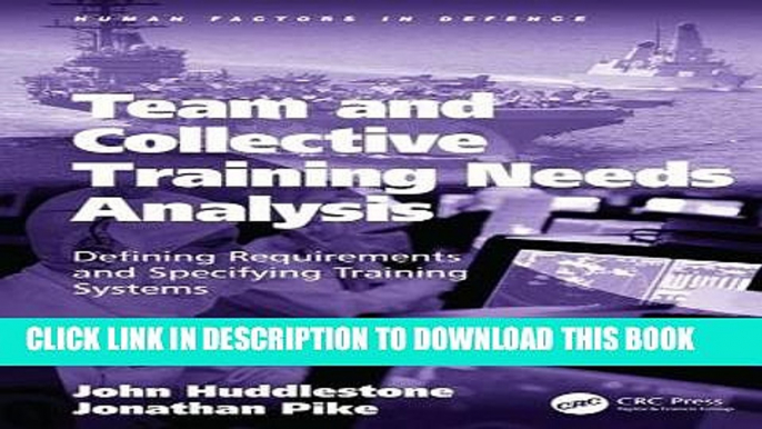 [PDF] Team and Collective Training Needs Analysis: Defining Requirements and Specifying Training