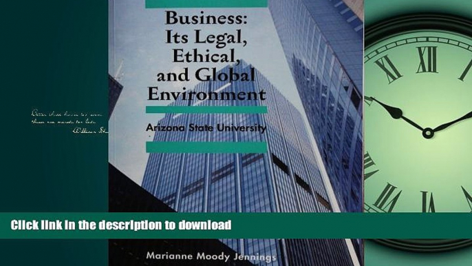 READ PDF Business: Its Legal, Ethical, and Global Environment ((Arizona State University), Custom)