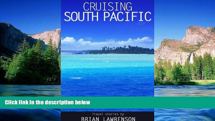 Big Deals  Cruising South Pacific (Cruising Series)  Full Read Best Seller