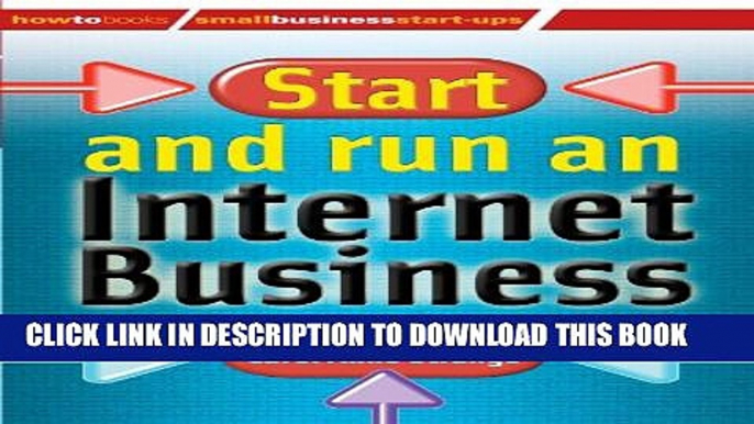 [PDF] Start and Run an Internet Business (How to Books: Small Business Start-Ups) Full Online