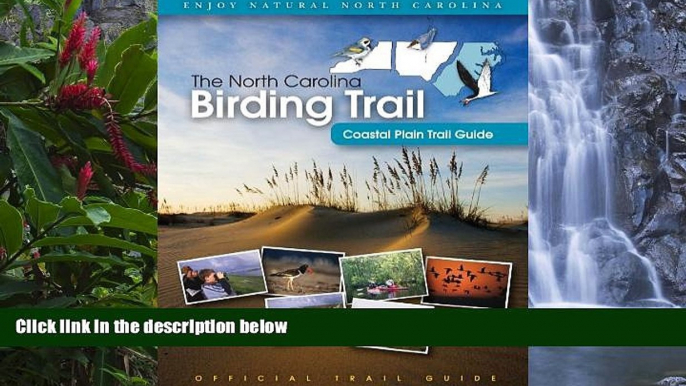 Big Deals  The North Carolina Birding Trail: Coastal Plain Trail Guide  Best Seller Books Most