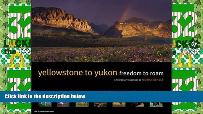 Big Deals  Yellowstone to Yukon: Freedom to Roam  Full Read Most Wanted