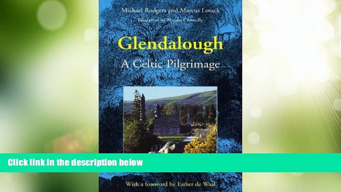 Big Deals  Glendalough: A Celtic Pilgrimage  Best Seller Books Most Wanted