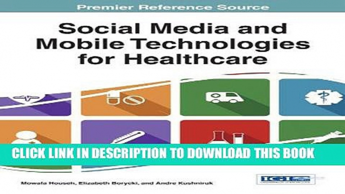 [PDF] Social Media and Mobile Technologies for Healthcare [Full Ebook]