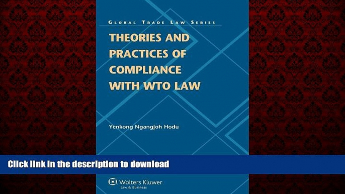 FAVORIT BOOK Theories Compliance WTO Law Perspectives Wto Dispute Settlement (Global Trade Law