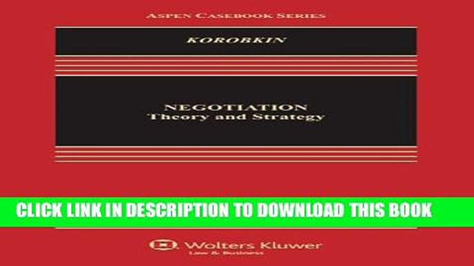 [PDF] Negotiation: Theory   Strategy, Third Edition (Aspen Casebook Series) Exclusive Full Ebook