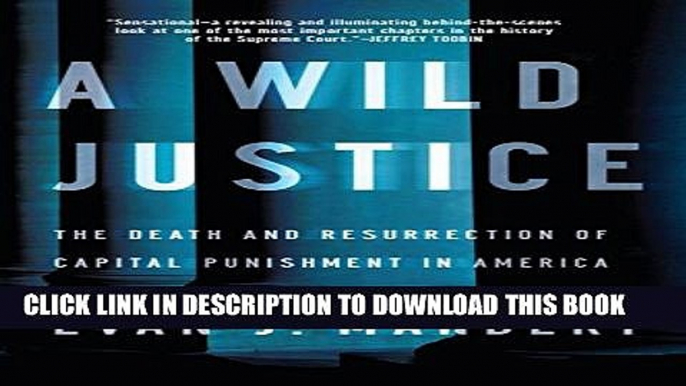 [PDF] A Wild Justice: The Death and Resurrection of Capital Punishment in America Popular Colection